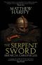 [The Bernicia Chronicles 01] • The Serpent Sword (Bernicia Chronicles Book 1)